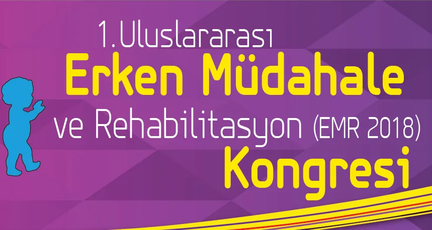 Erken Müdahale ve Rehabilitasyon Kongresi